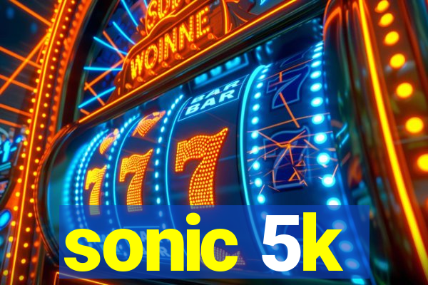 sonic 5k